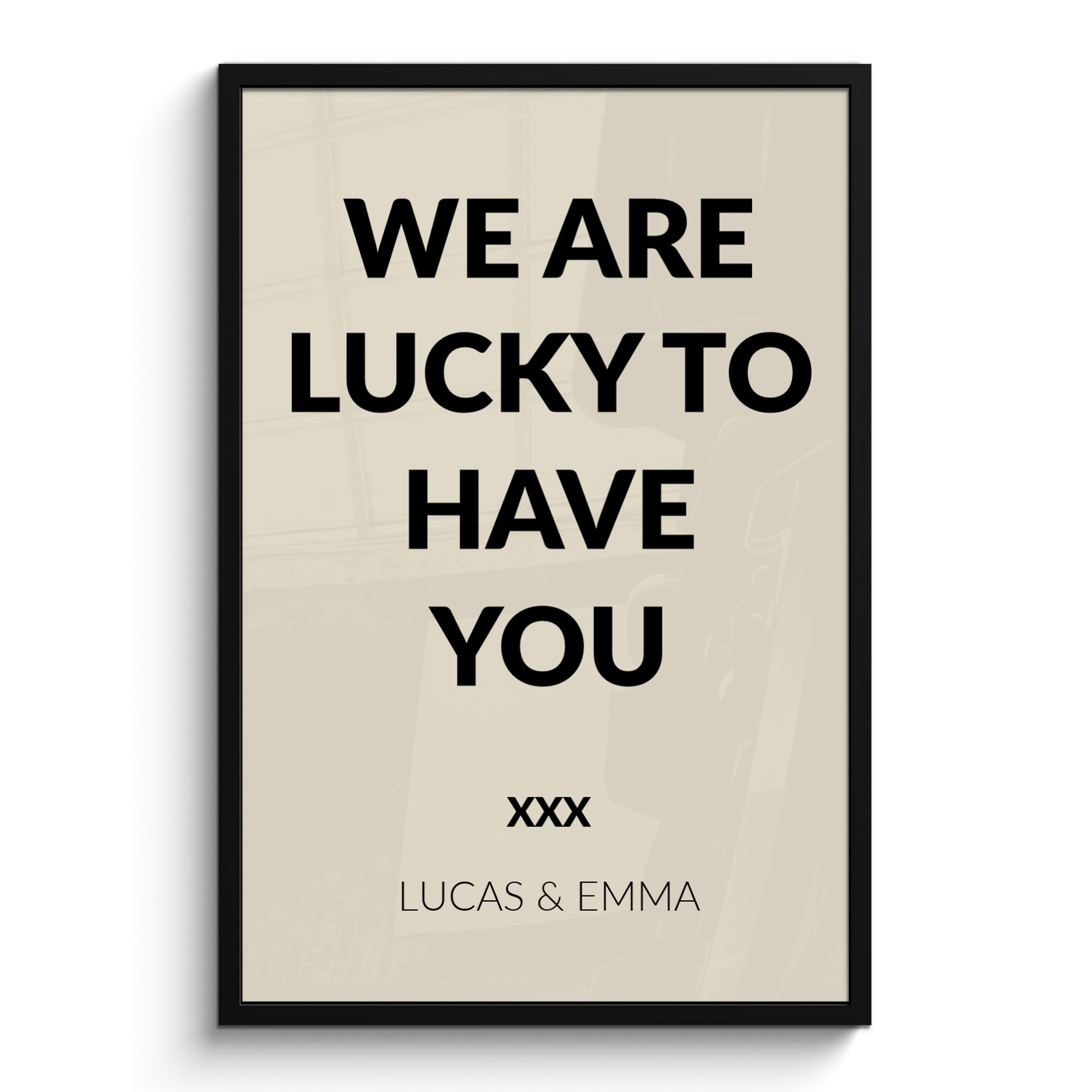 Foto in lijst We are lucky to have you