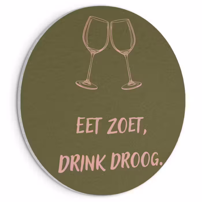 Akoestisch schilderij - Roze - Groen - Wijn - Quote