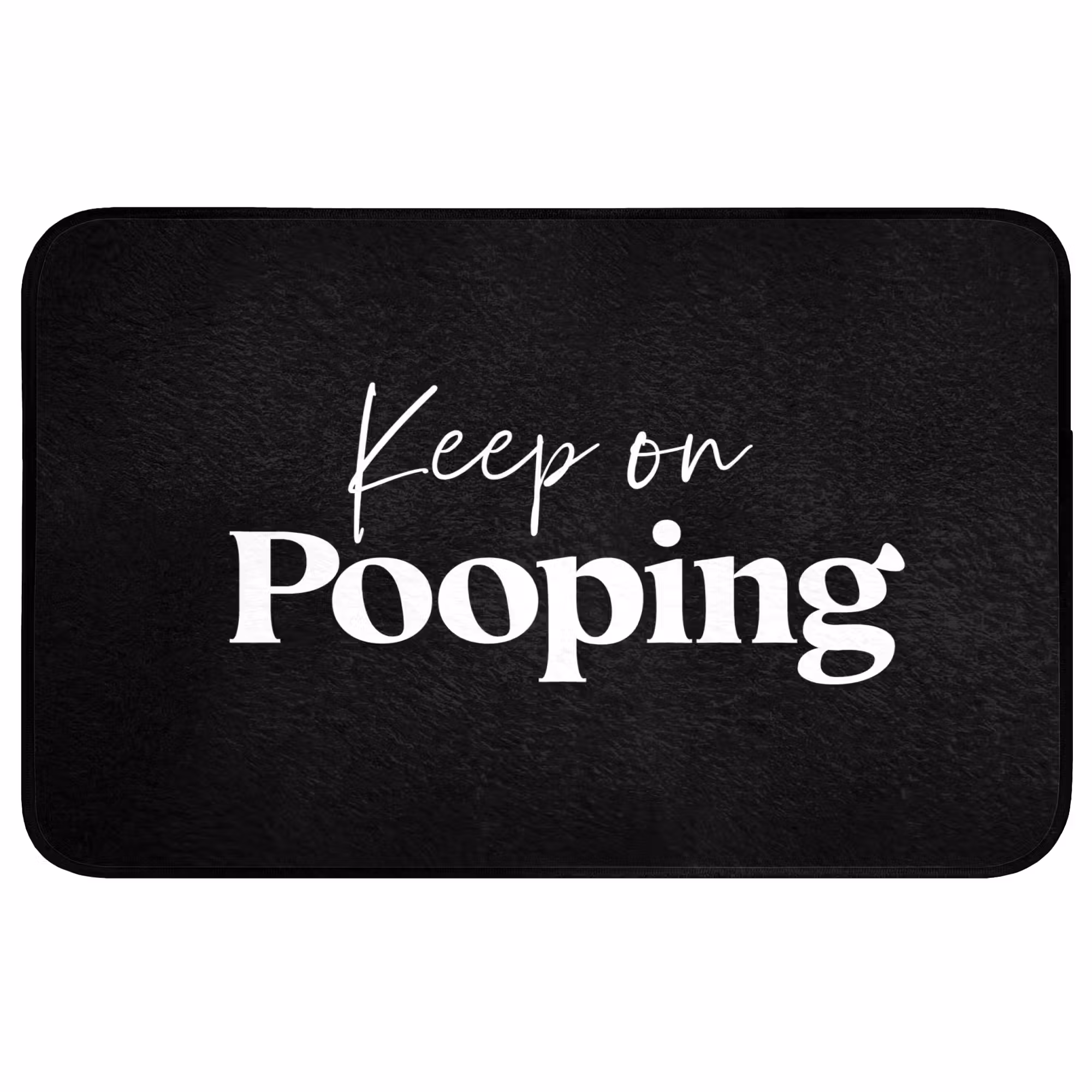 Badmat - Quote - Keep on pooping - Zwart - Spreuken