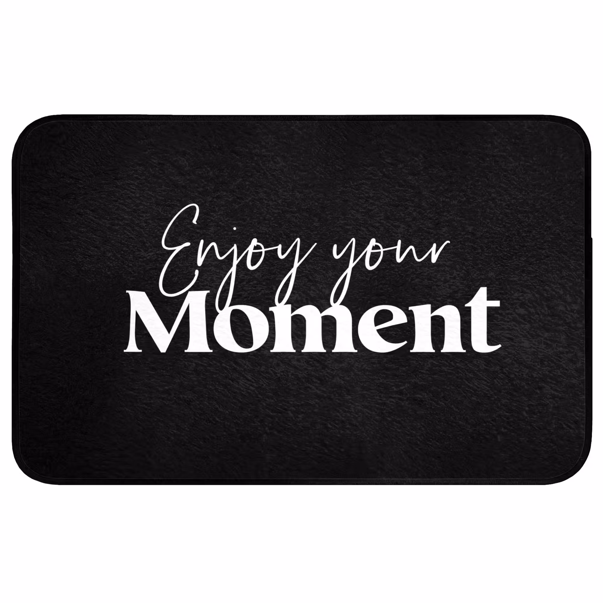 Badmat - Quotes - Enjoy your moment - Spreuk - Zwart