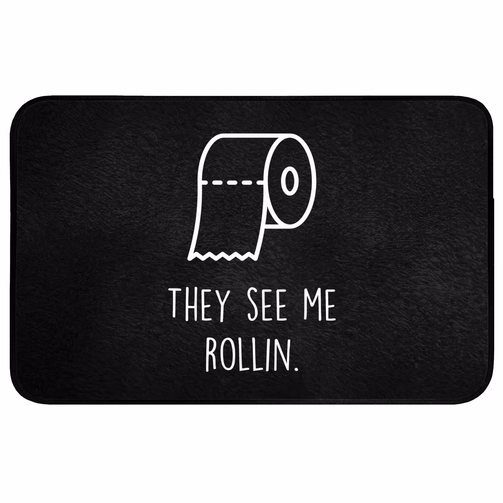 Badmat - Quotes - WC papier - They see me rollin - Zwart - Spreuken