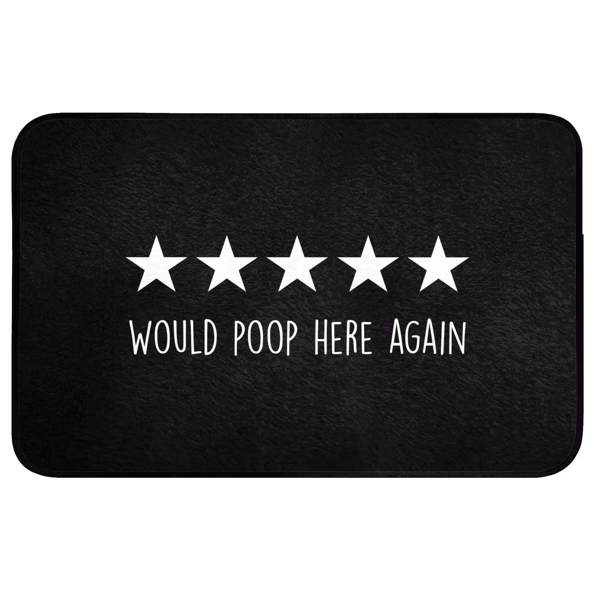 Badmat - Quotes - Would poop here again - Humor - Zwart - Spreuk