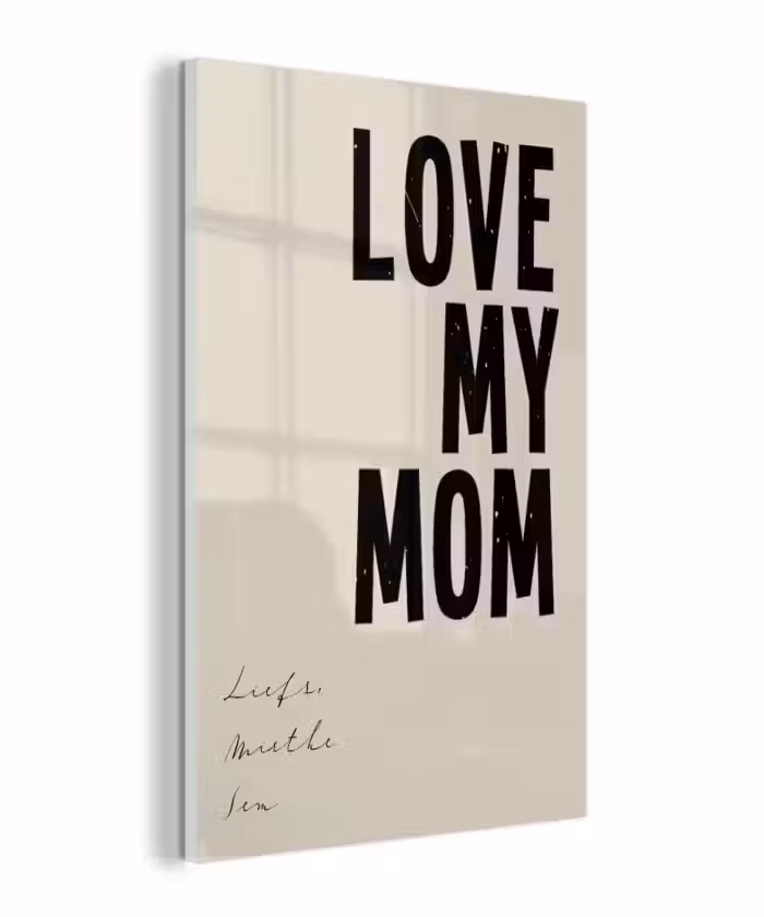 Gepersonaliseerd glas schilderij - Love My Mom