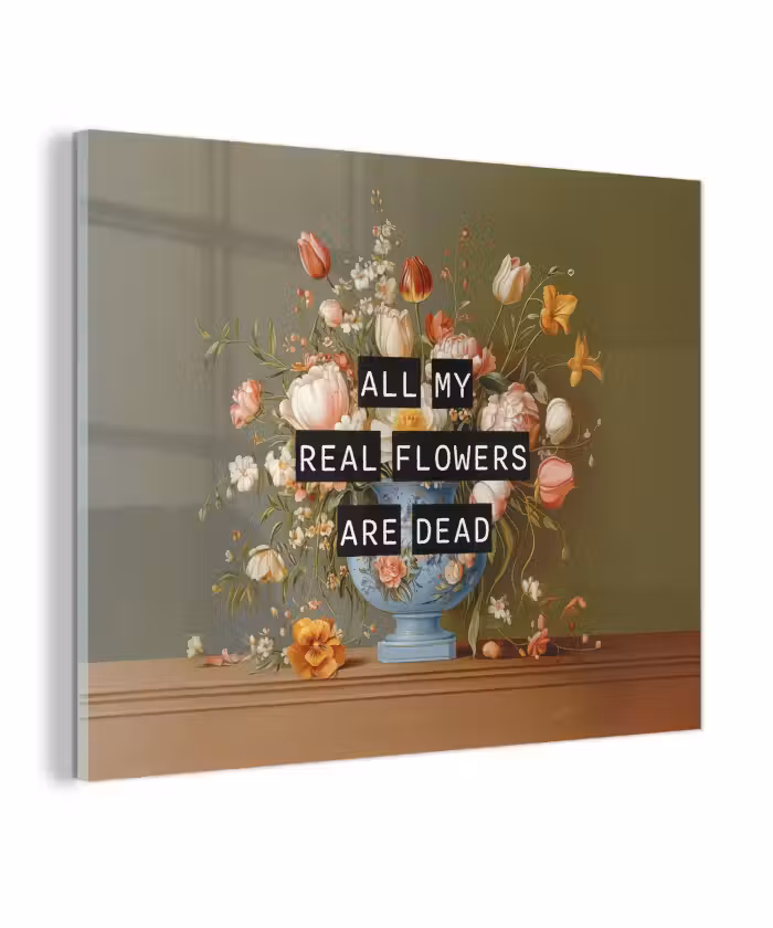 Glas schilderij - Bloem - Quote - Vintage - Art