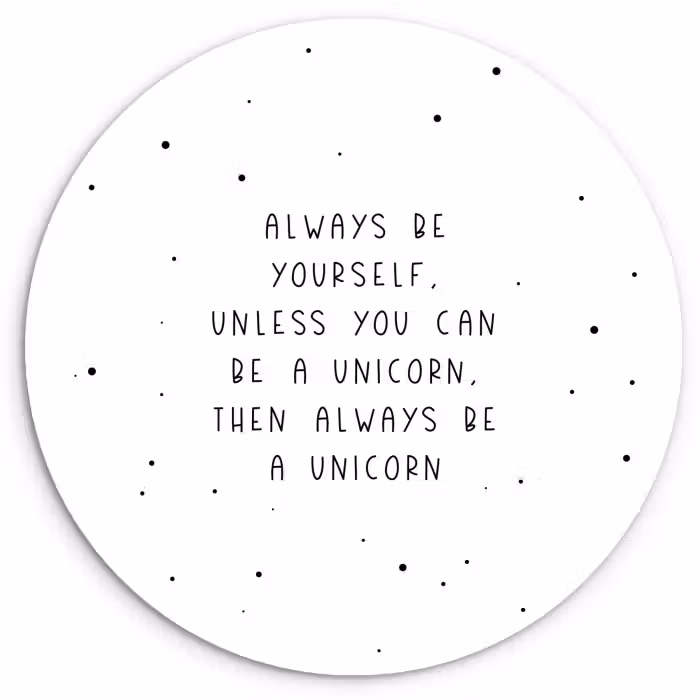 Muurcirkel - Spreuken - Always be yourself - Unicorn - Quotes - Meisjes