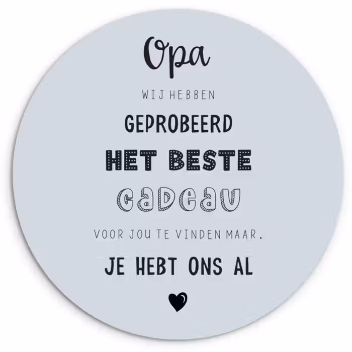 Muurcirkel - Vaderdag kados - Opa - Spreuken - Het beste cadeau - Quote