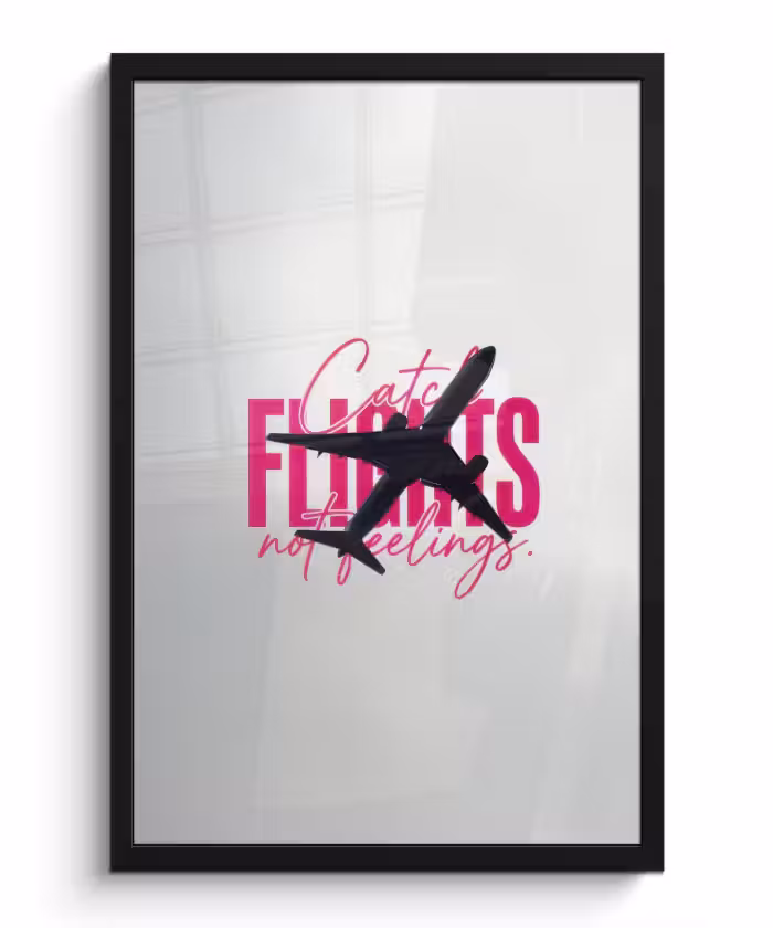 Poster met lijst - Catch flights not feelings - Vliegtuig - Roze