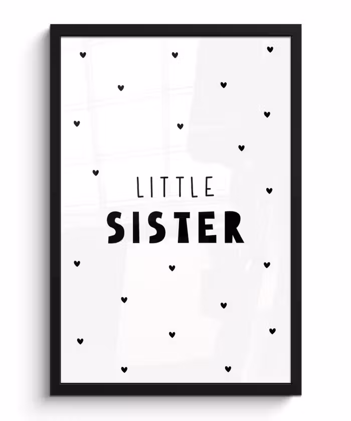 Poster met lijst - Meisjes - Zusje - Little sister - Spreuken - Quotes