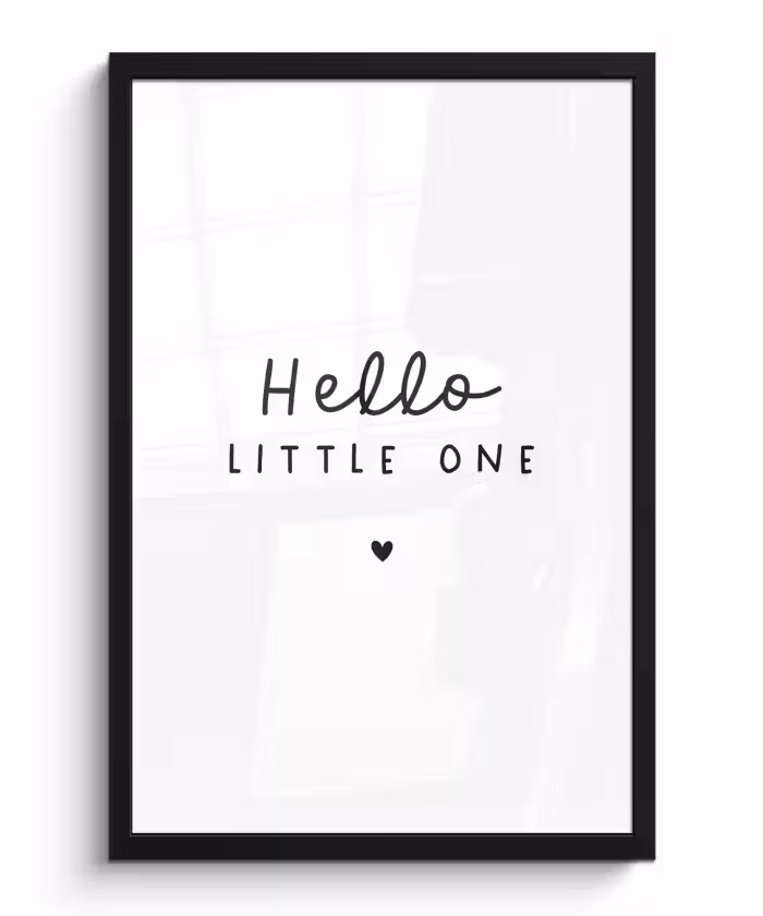 Poster met lijst - Quotes - Hello little one - Baby - Spreuken - Kinderen