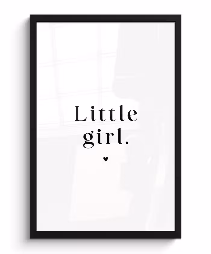 Poster met lijst - Spreuken - Little girl - Meisje - Kinderen - Quotes