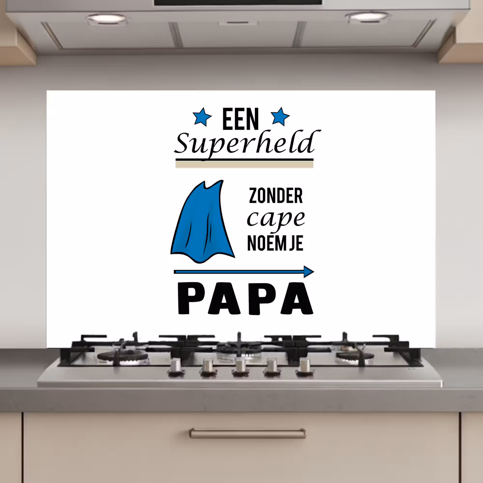 Spatscherm keuken - Papa - Quotes - Een superheld zonder cape noem je papa - Spreuken