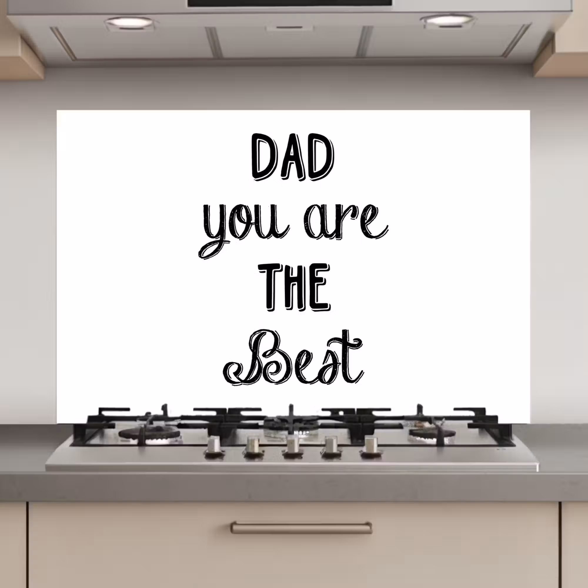 Spatscherm keuken - Quotes - Dad you are the best - Spreuken - Papa