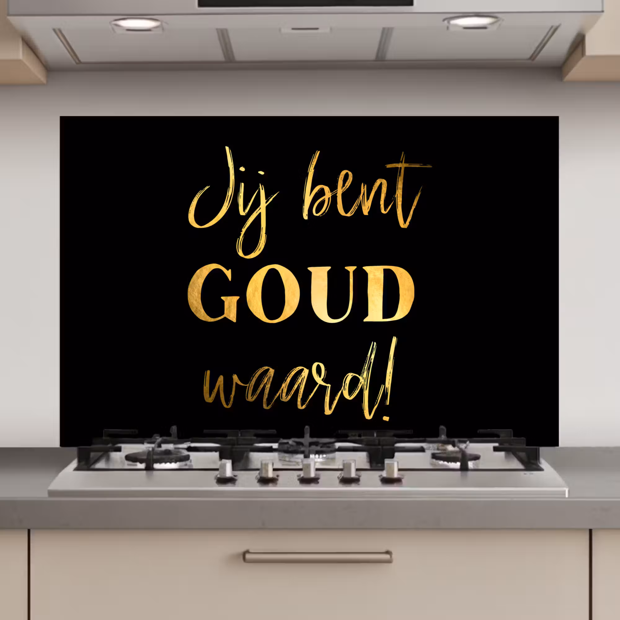 Spatscherm keuken - Spreuken - Jij bent goud waard - Quotes
