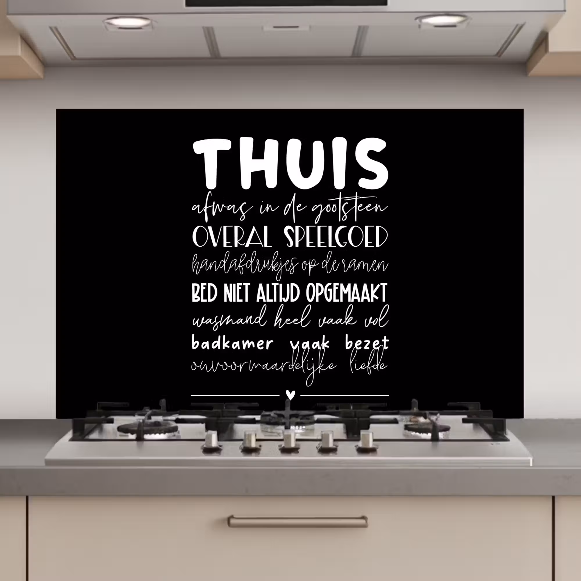 Spatscherm keuken - Thuis - Spreuken - Hartje
