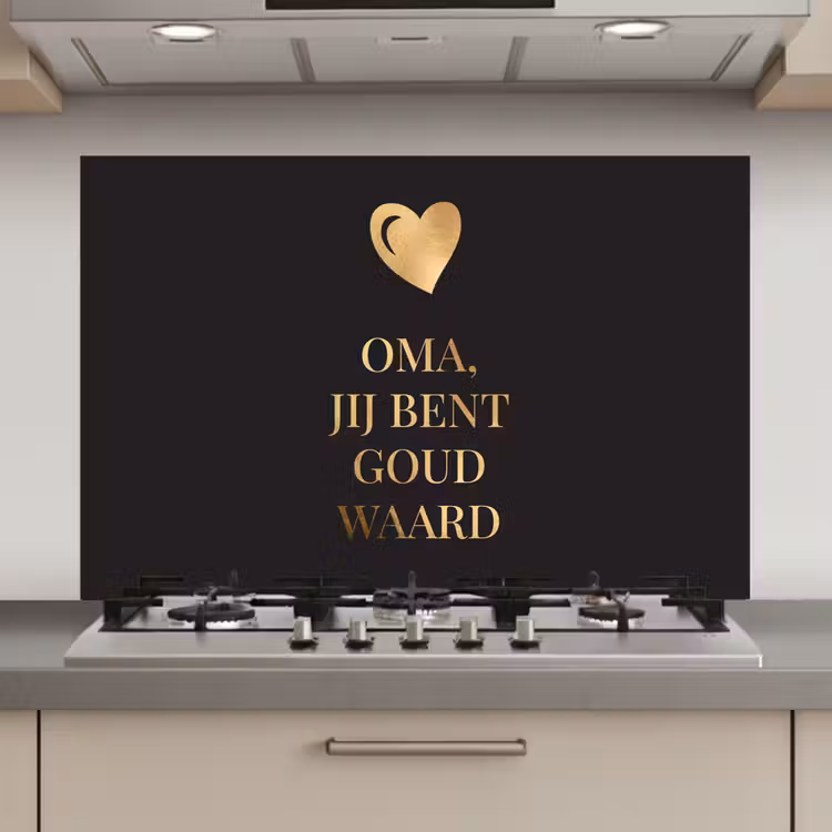 Spatscherm keuken - Oma jij bent goud waard - Quotes - Spreuken - Oma — 1