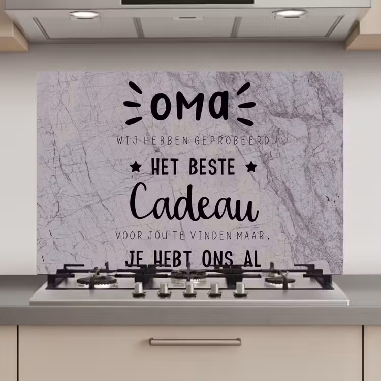 Spatscherm keuken - Oma - Spreuken - Oma je hebt ons al - Quotes — 1