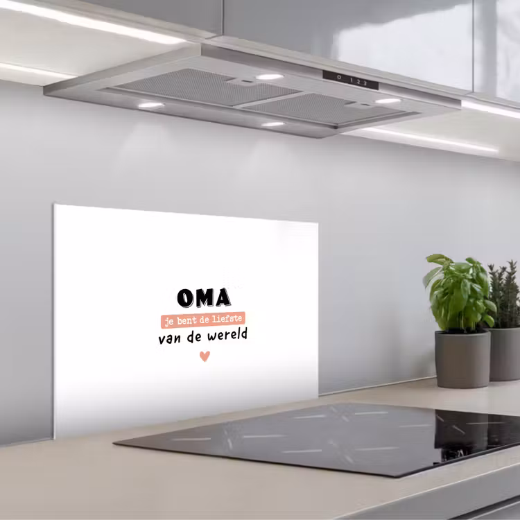 Spatscherm keuken - Quotes - Oma jij bent de liefste van de wereld - Spreuken - Oma — 5