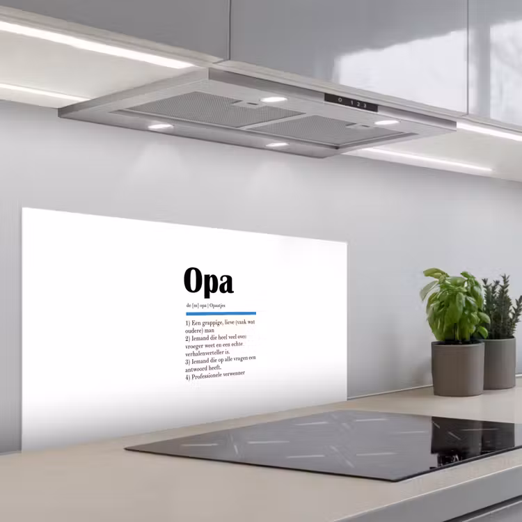 Spatscherm keuken - Quotes - Opa betekenis - Spreuken - Woordenboek — 4