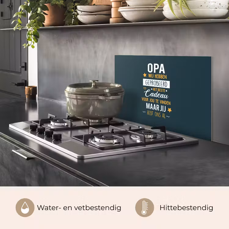 Spatscherm keuken - Spreuken - Opa jij hebt ons al - Quotes - Opa — 7