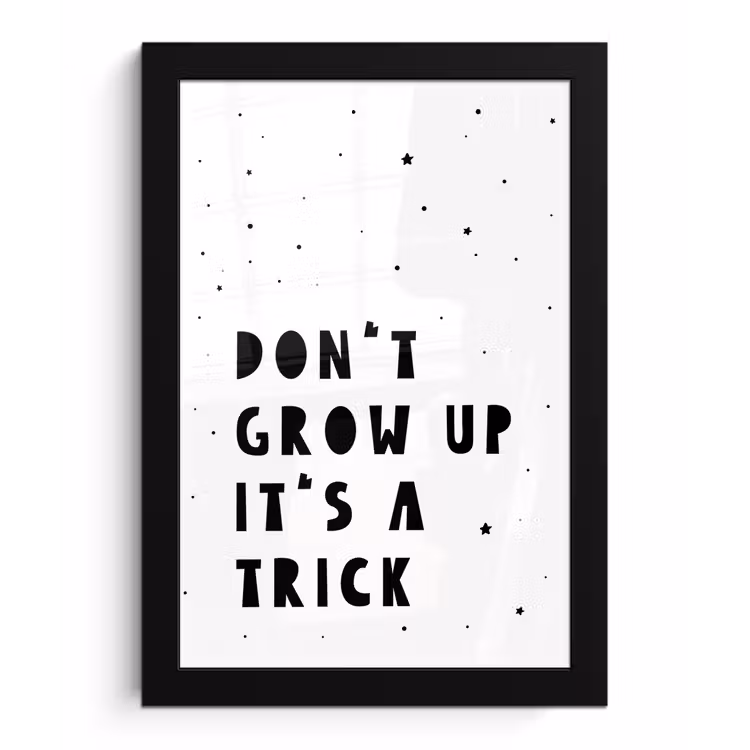 Poster met lijst - Quotes - Don't grow up it's a trick - Baby - Sterren - Kinderen — 1