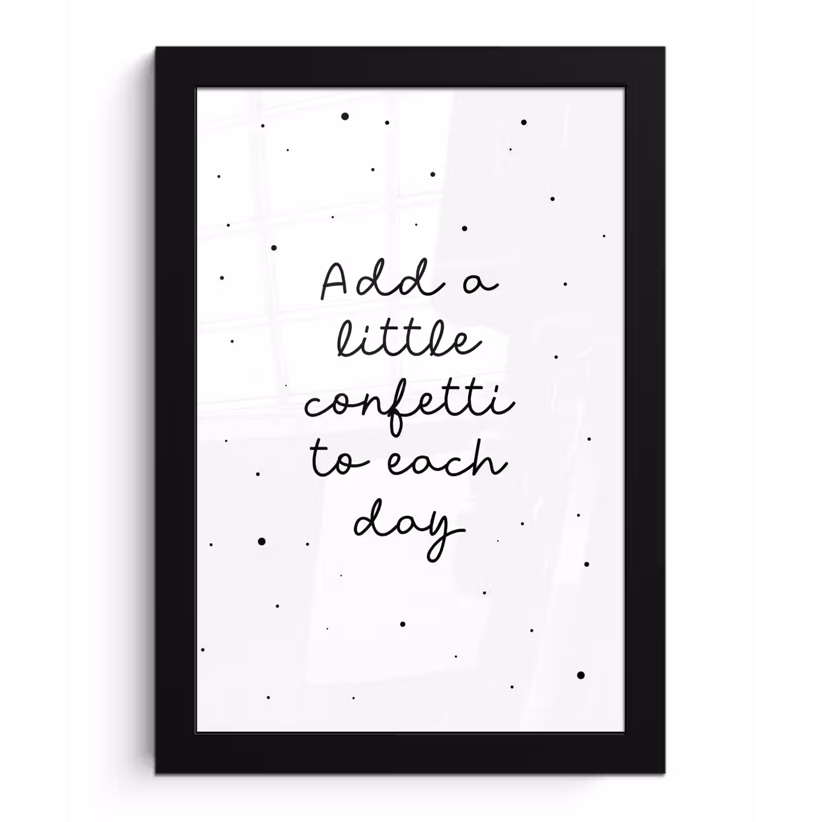 Poster met lijst - Quotes - Spreuken - Add a little confetti to each day - Meisje - Kinderen — 1