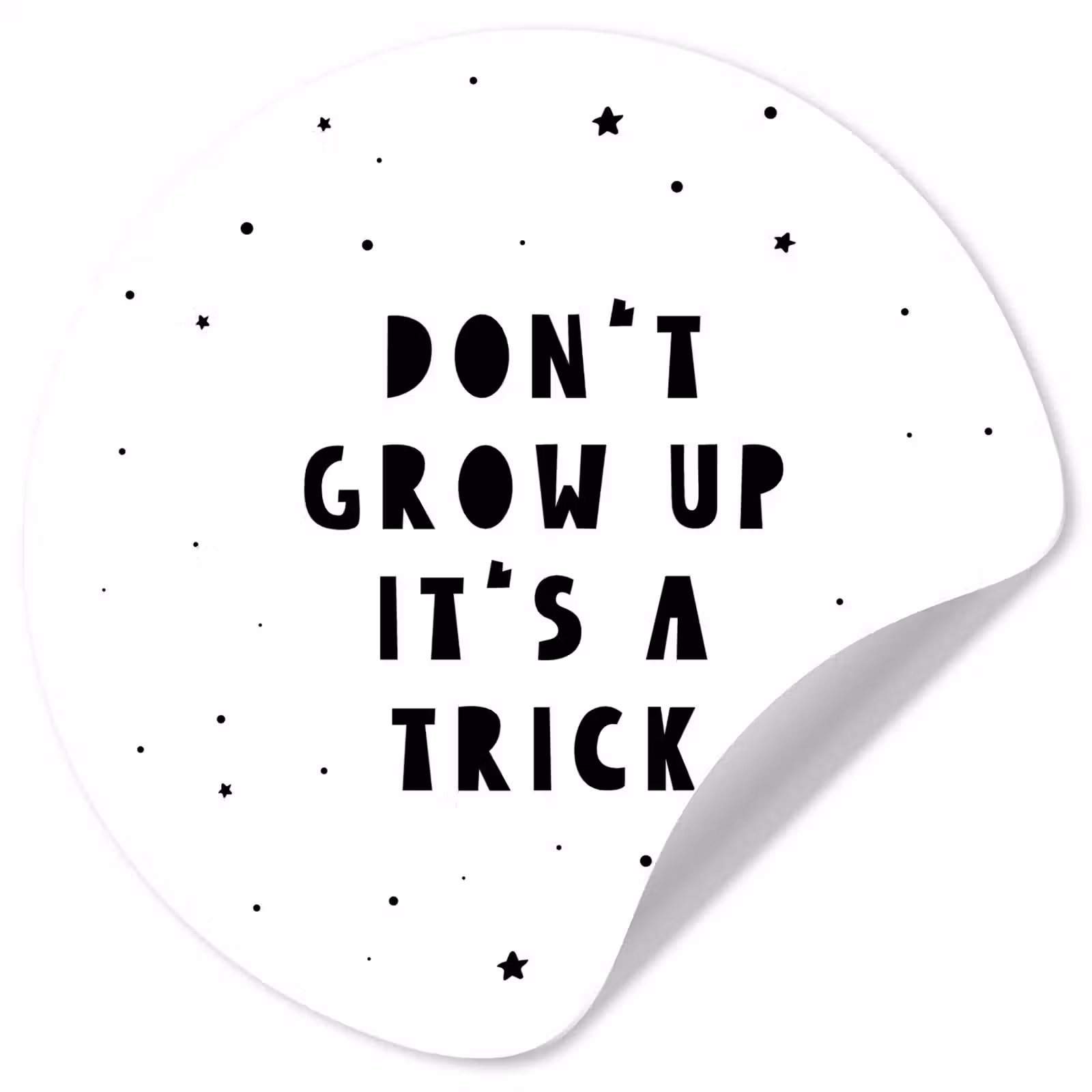 Behangcirkel - Quotes - Don't grow up it's a trick - Baby - Sterren - Kinderen — 1