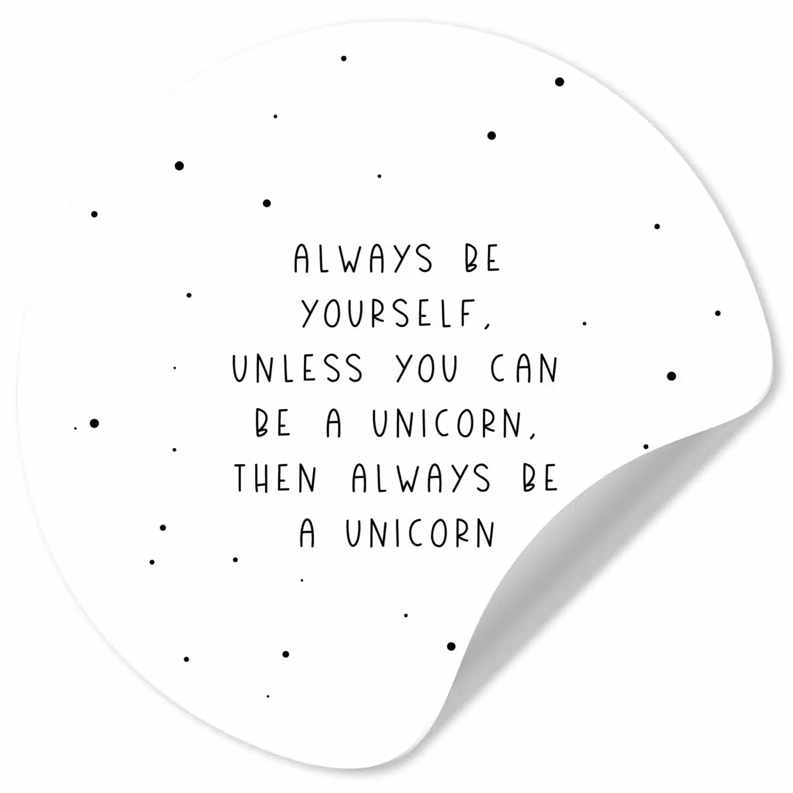 Behangcirkel - Spreuken - Always be yourself - Unicorn - Quotes - Meisjes — 1