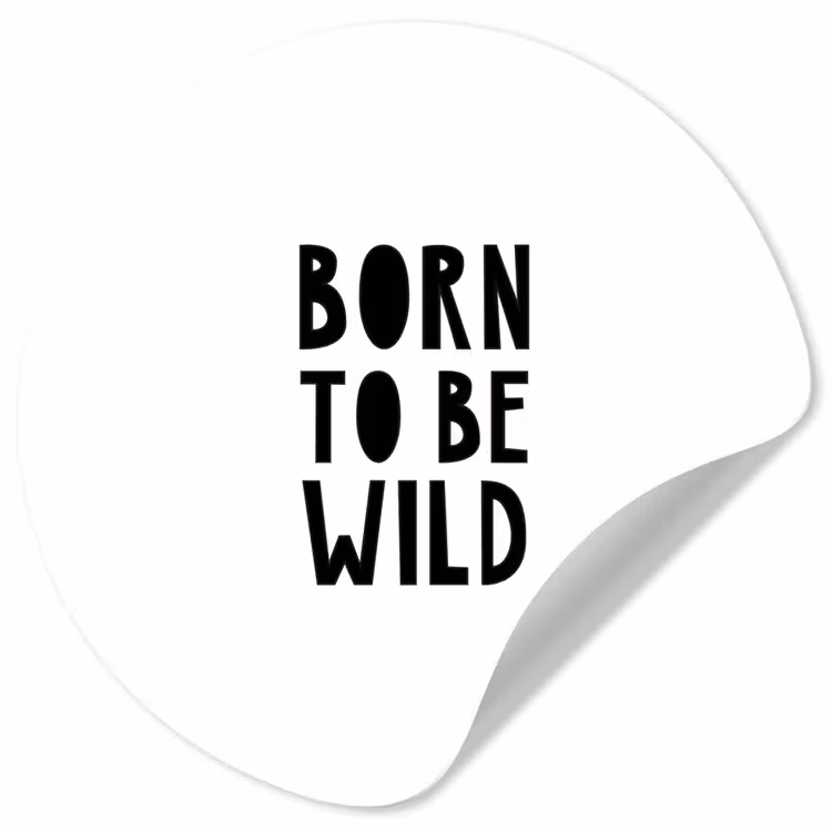 Behangcirkel - Quotes - Born to be wild - Baby - Kinderen - Spreuken — 1