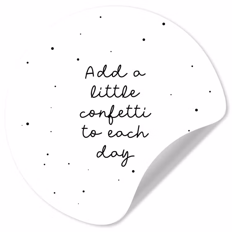 Behangcirkel - Quotes - Spreuken - Add a little confetti to each day - Meisje - Kinderen — 1