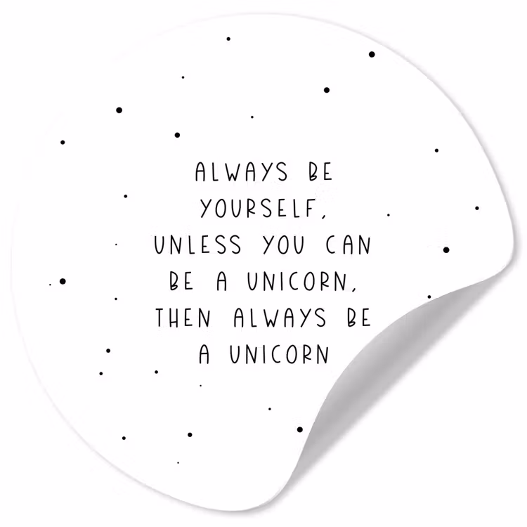 Behangcirkel - Spreuken - Always be yourself - Unicorn - Quotes - Meisjes — 1