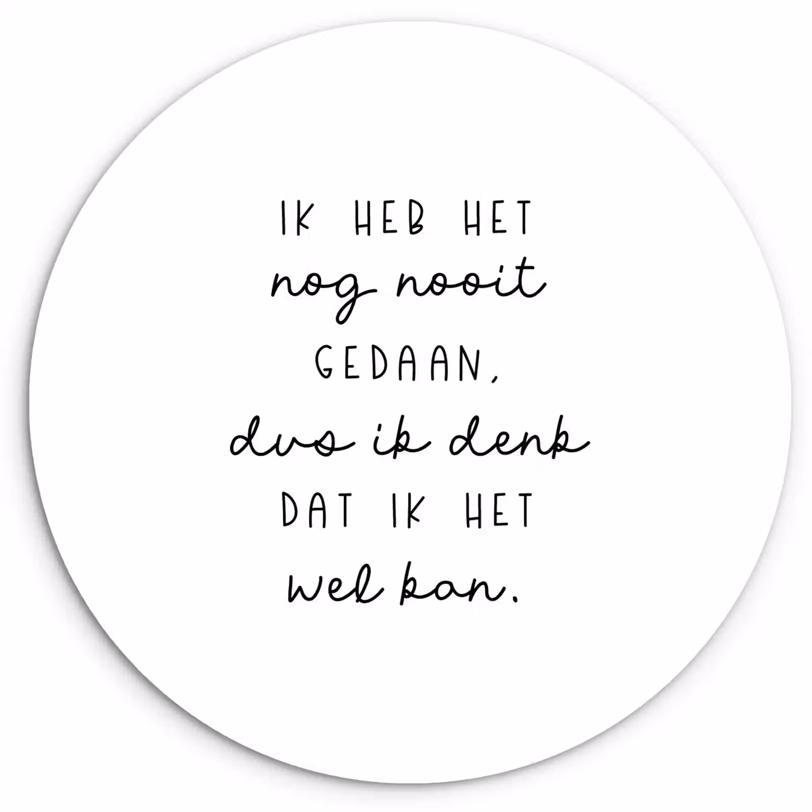 Muurcirkel - Quotes - Ik heb het nog nooit gedaan dus - Baby - Kinderen - Pippi Langkous — 1