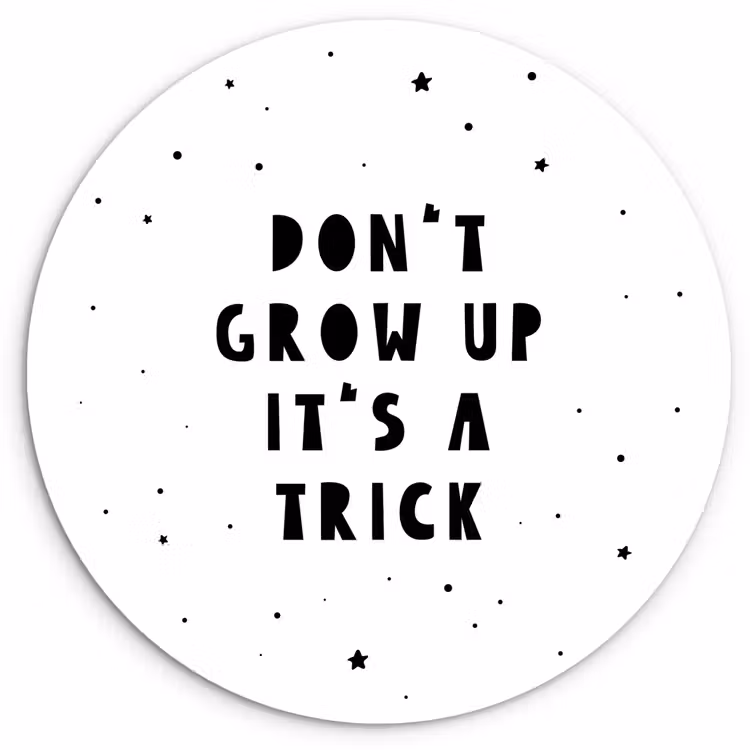 Muurcirkel - Quotes - Don't grow up it's a trick - Baby - Sterren - Kinderen — 1