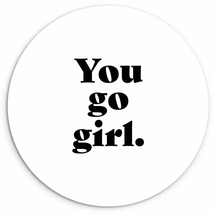 Muurcirkel - Spreuken - You go girl - Meisjes - Kinderen - Quotes — 1