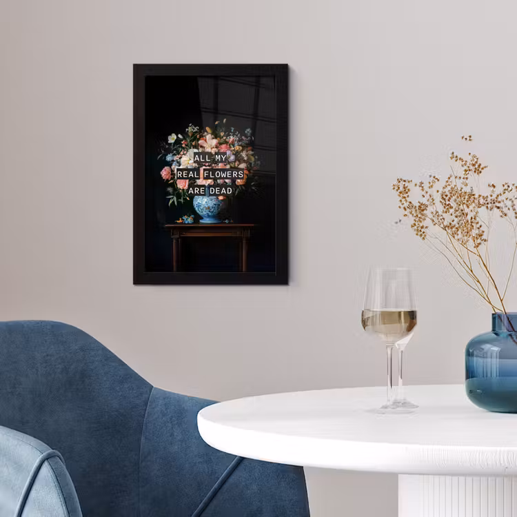 Poster met lijst - All my real flowers are dead stilleven — 4