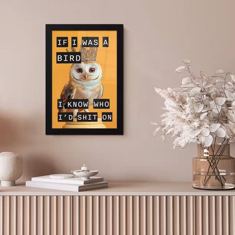 Poster met lijst - If I was a bird kerkuil met kroon — 5