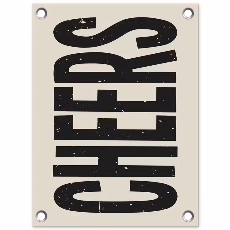 Tuinposter - Cheers - Japandi - Zwart - Letters — 1