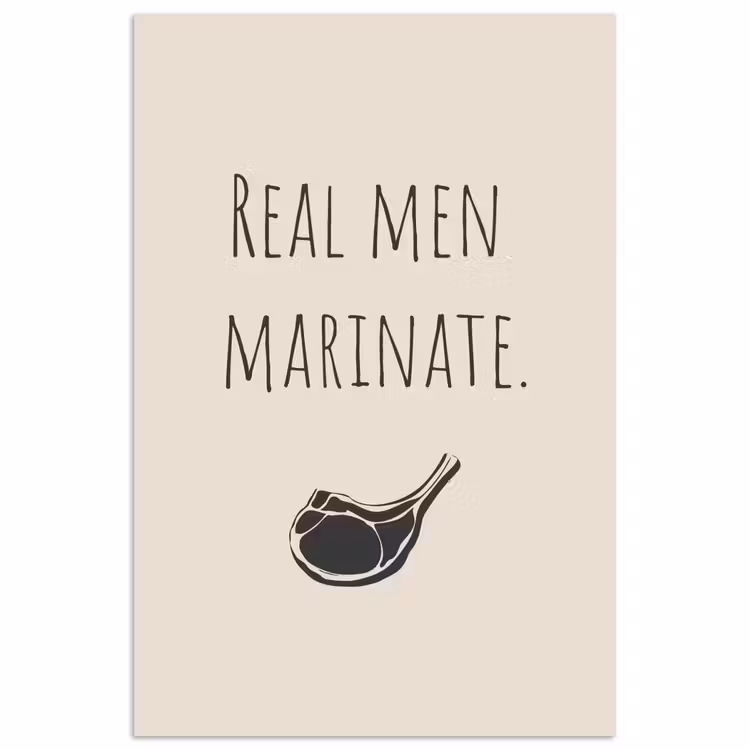 Poster – Real Men Marinate Beige