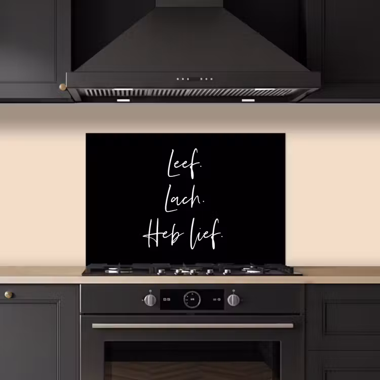 Spatscherm keuken - Spreuken - Leef lach heb lief - Quotes - Valentijn — 2
