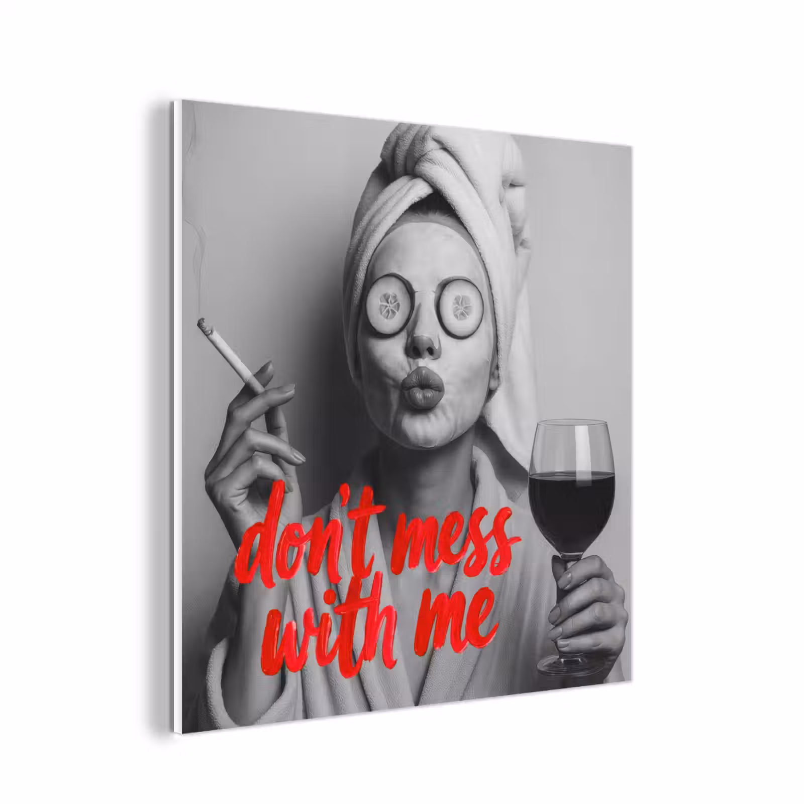 Forex - Don't mess with me - Wijn - Vrouw - Sigaret — 1