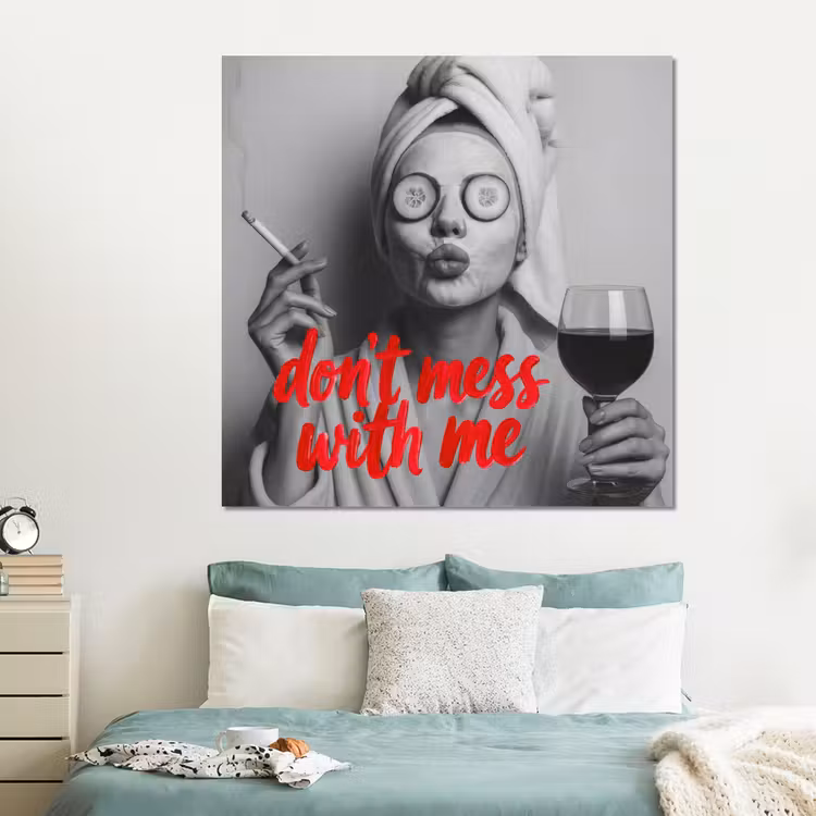Forex - Don't mess with me - Wijn - Vrouw - Sigaret — 2