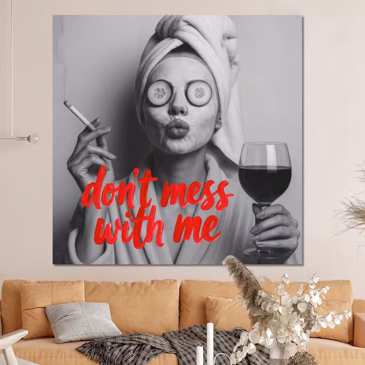 Forex - Don't mess with me - Wijn - Vrouw - Sigaret — 4