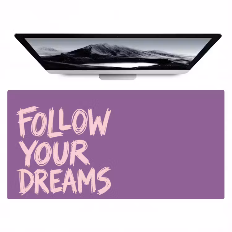 Bureau onderlegger - Follow your dreams