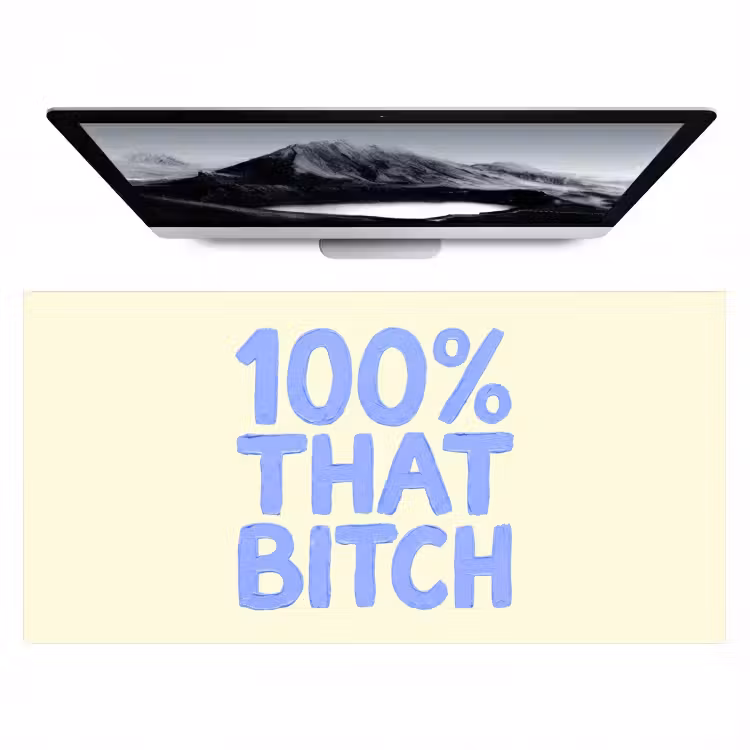 Bureau onderlegger - 100% That Bitch
