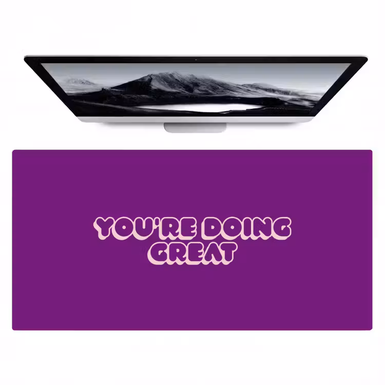Bureau onderlegger - You're Doing Great