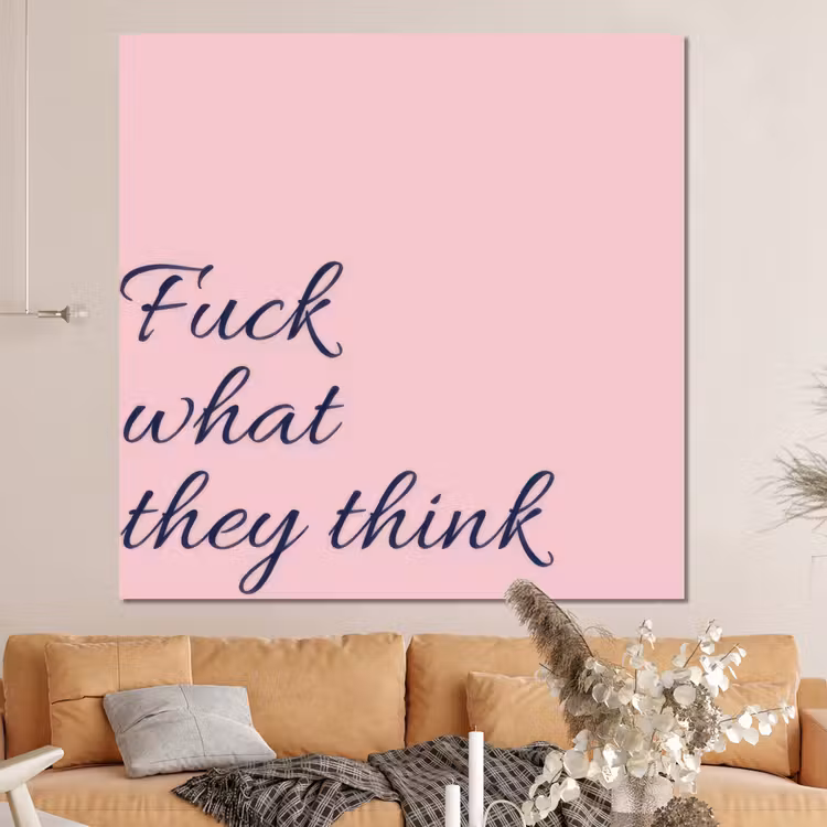 Forex - Fuck what they think - Roze - Minimalistisch — 4