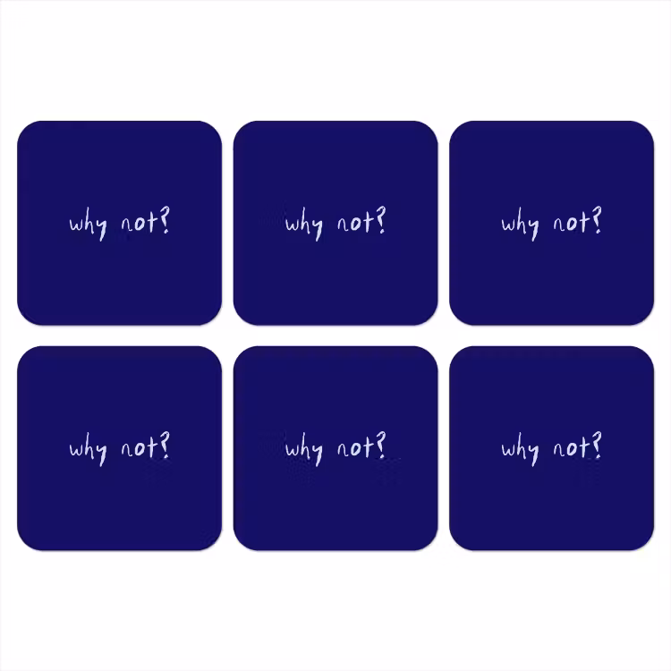 Onderzetter - Why not - Blauw - Handgeschreven — 1