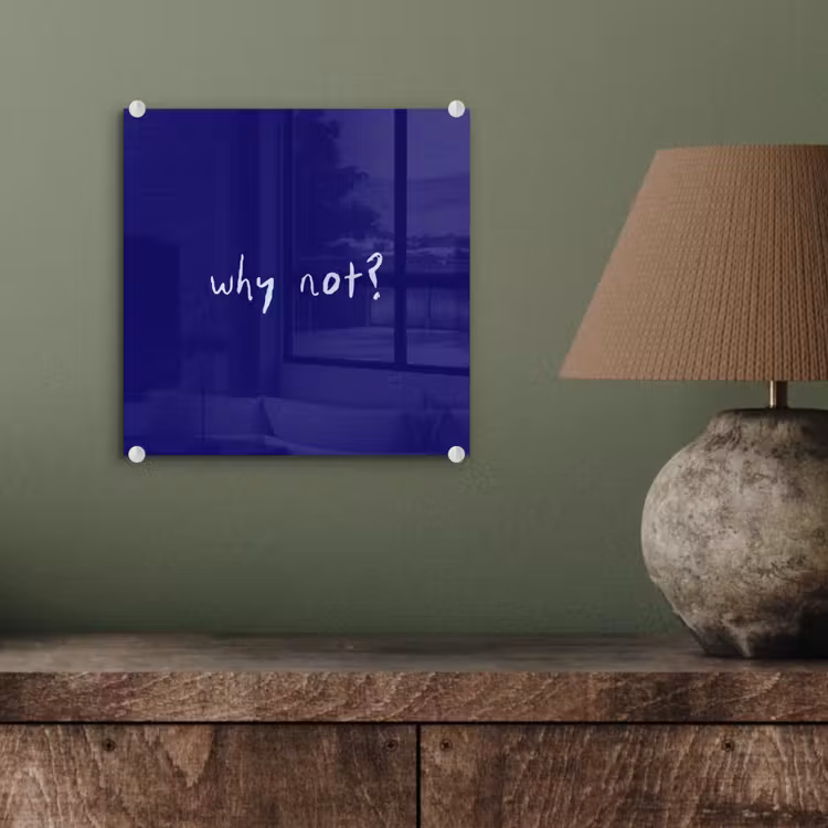 Glas schilderij - Why not - Blauw - Handgeschreven — 4