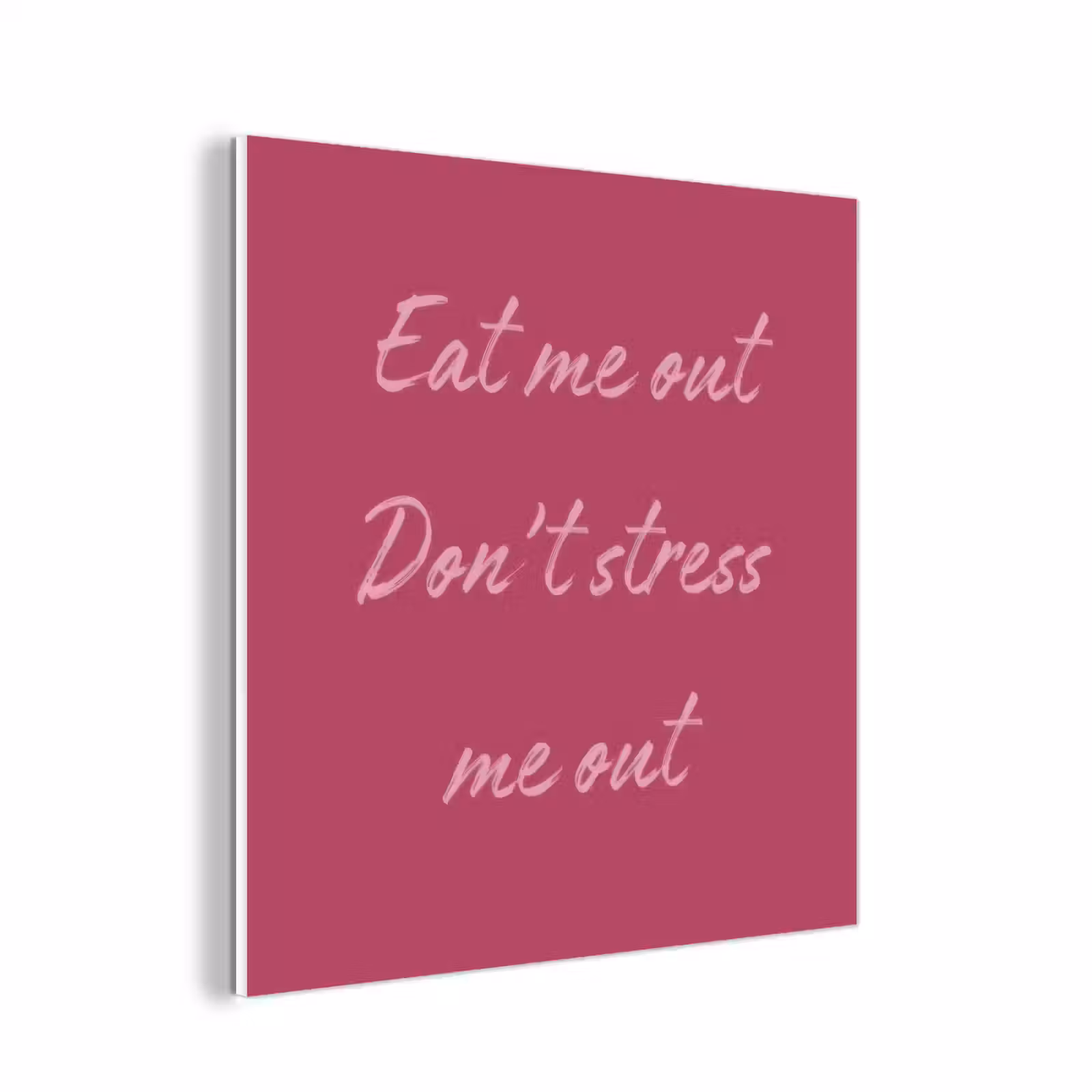 Forex - eat me out don't stress me out - Roze - Minimalistisch — 1