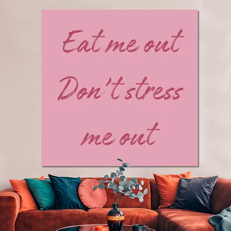 Forex - Eat me out don't stress me out - Roze - Handgeschreven — 3
