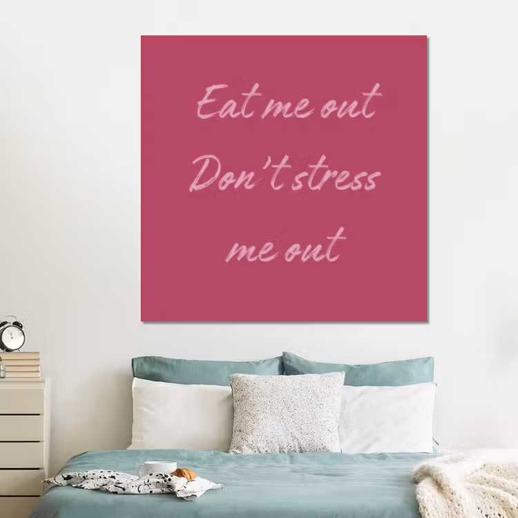 Forex - eat me out don't stress me out - Roze - Minimalistisch — 2